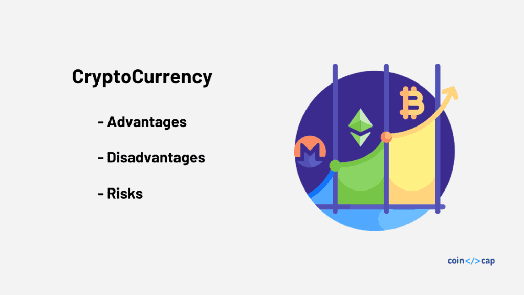 Cryptocurrency —Advantage, Disadvantage and Risk