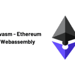 Ewasm - Ethereum Webassembly