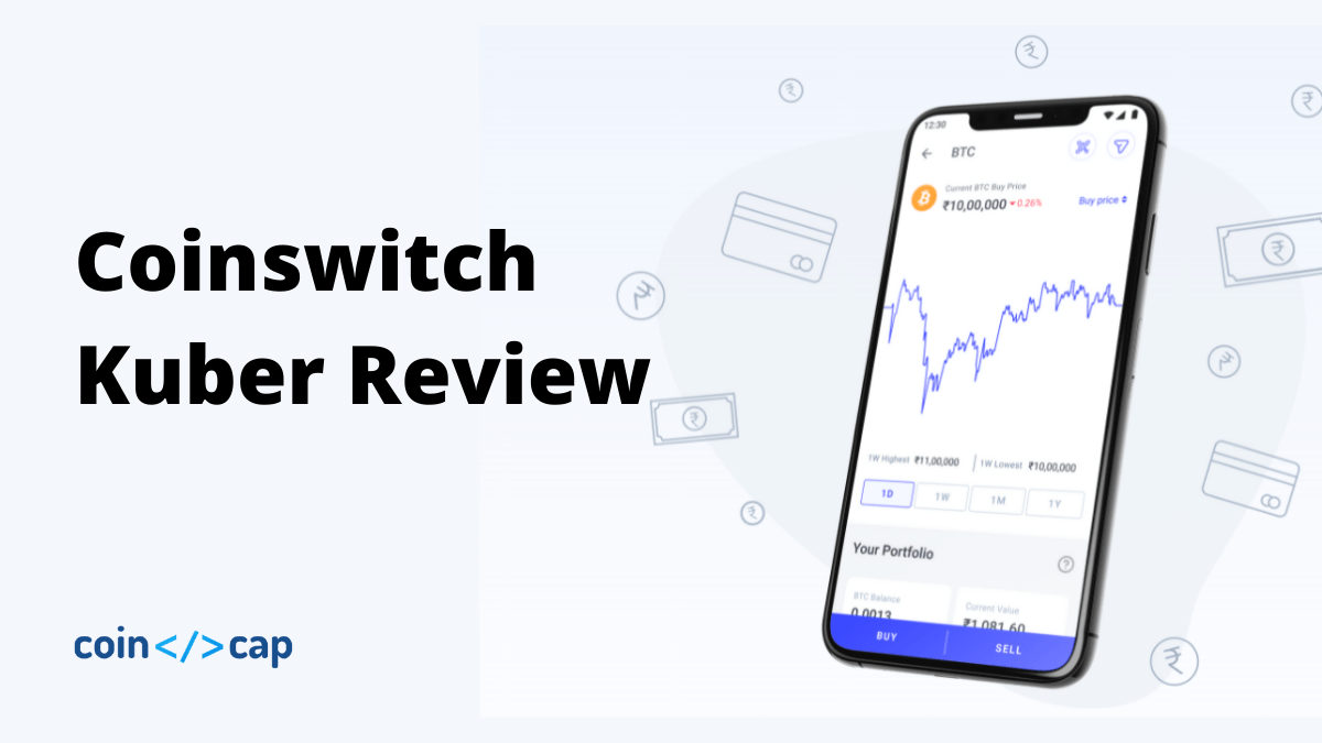 Coinswitch Kuber Review