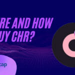 Where and How to Buy CHR (Chromia Token)?