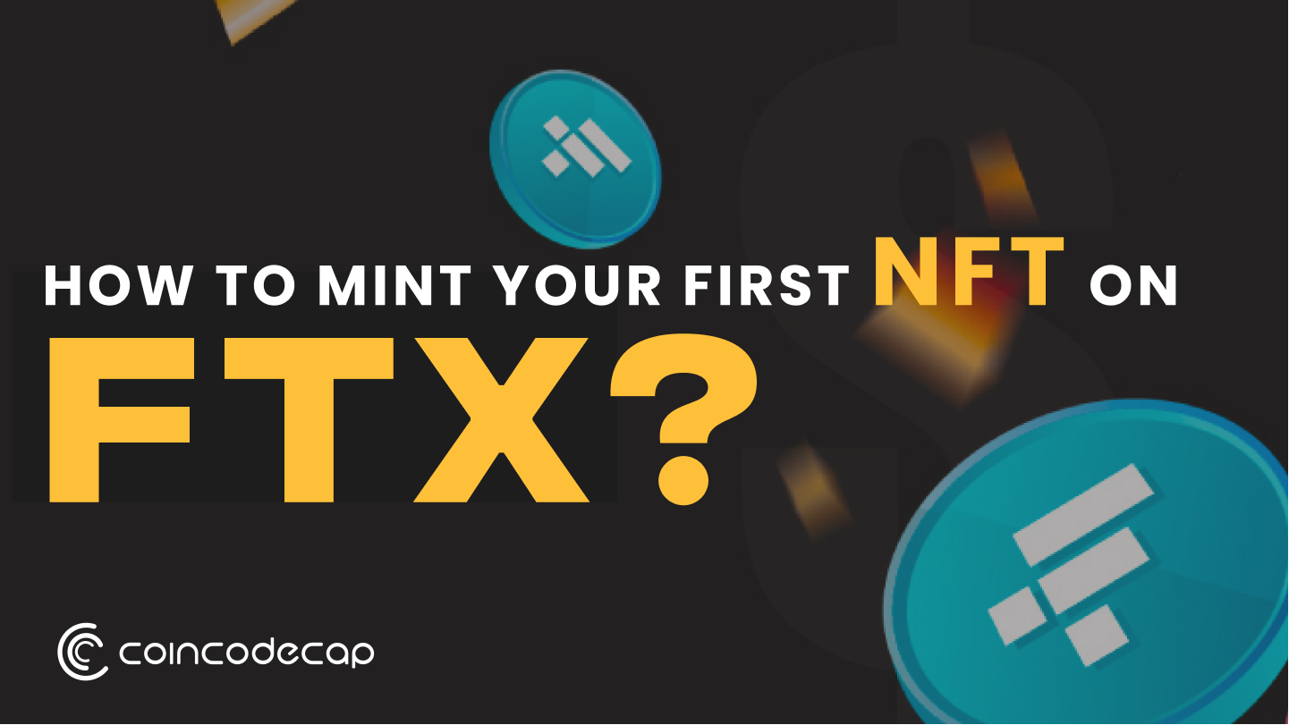 How To Mint Your First Nft On Ftx?
