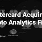 Mastercard Acquires a Crypto Analytics Firm