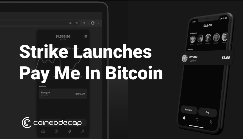 Strike Launches Pay Me In Bitcoin