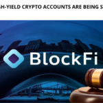 BlockFi's High-Yield Crypto Accounts are Under Scrutiny by the SEC