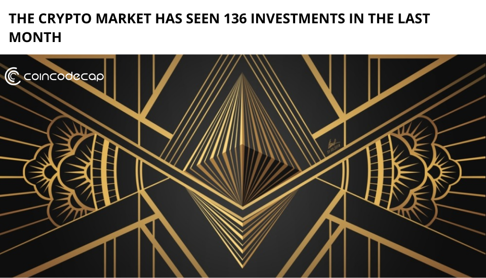 The Crypto Market Has Seen 136 Investments In The Last Month