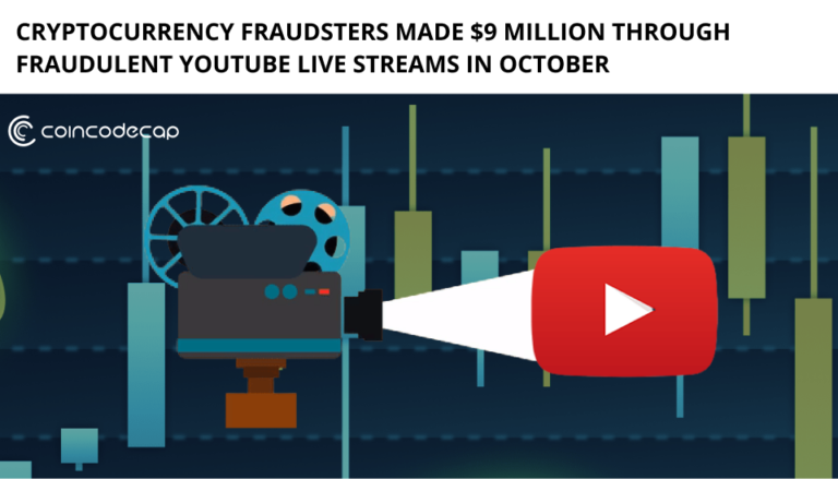 Cryptocurrency Fraudsters Made $9 Million Through Fraudulent Youtube Live Streams In October
