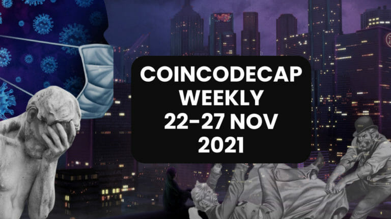 Coincodecap Weekly 22-27 Nov 2021