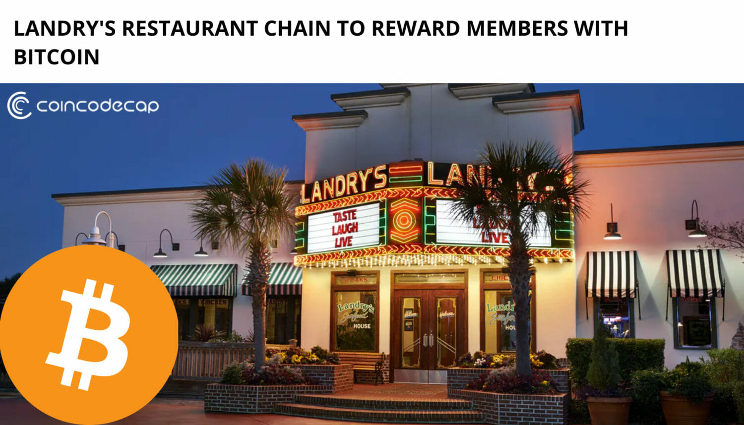 Landry'S To Reward Members With Bitcoin