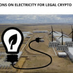 No Restrictions on Electricity for Legal Crypto Miners