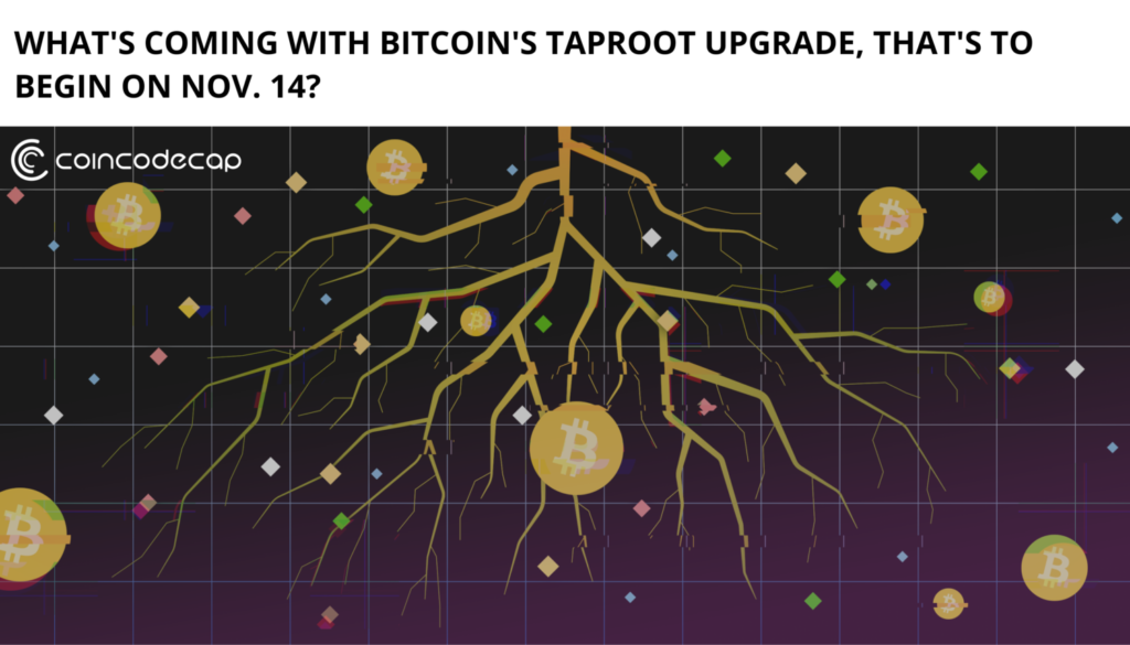 What'S Coming With Bitcoin'S Taproot Upgrade, That'S To Begin On Nov. 14?