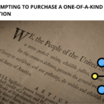 A DAO is Attempting to Purchase a One-of-a-Kind Print of the US Constitution