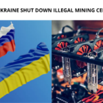 Russia and Ukraine Shut Down Illegal Mining Centers