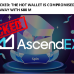 AscendEX Hacked