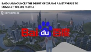 Baidu Announces a Metaverse to Connect 100,000 People