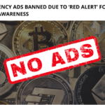 Cryptocurrency Ads Banned due to 'Red Alert' Focus on Consumer Awareness