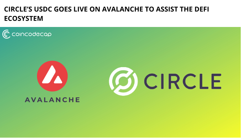 Circle'S Usdc Goes Live On Avalanche To Assist The Defi Ecosystem