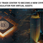 Dubai World Trade Center to Become a New Crypto Zone and Regulator for Virtual Assets