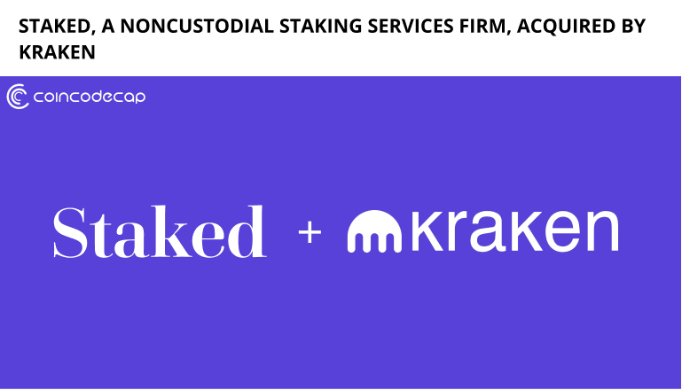 Kraken Has Acquired Staked
