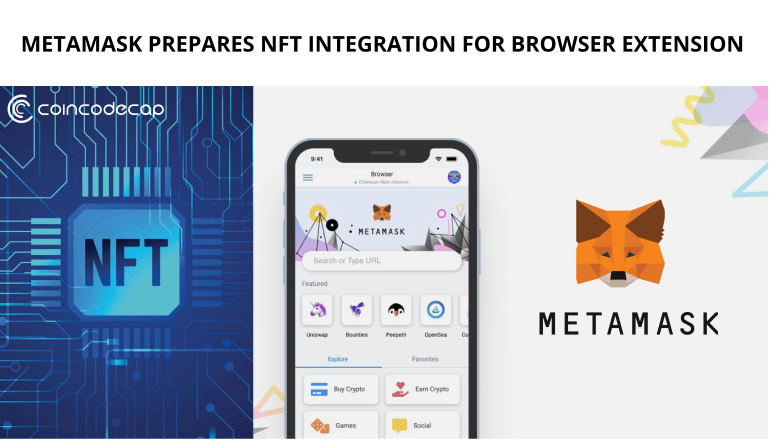 Metamask Prepares Nft Integration For Its Browser Extension