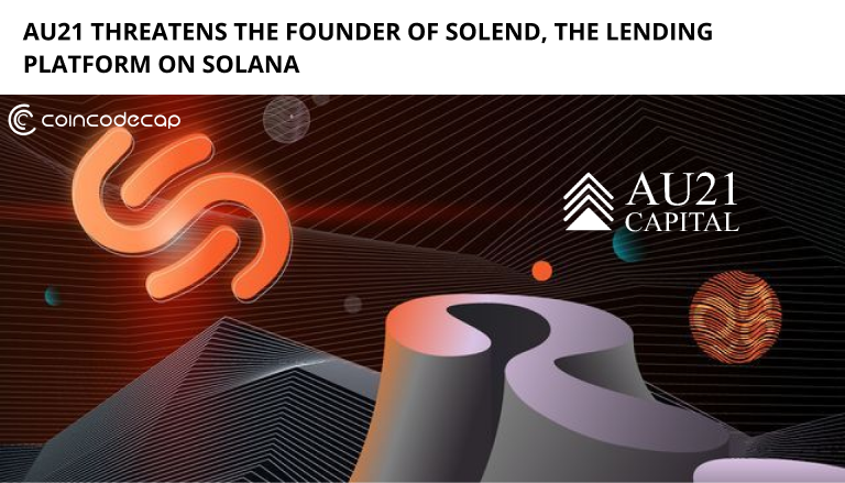 Au21 Threatens The Founder Of Solend