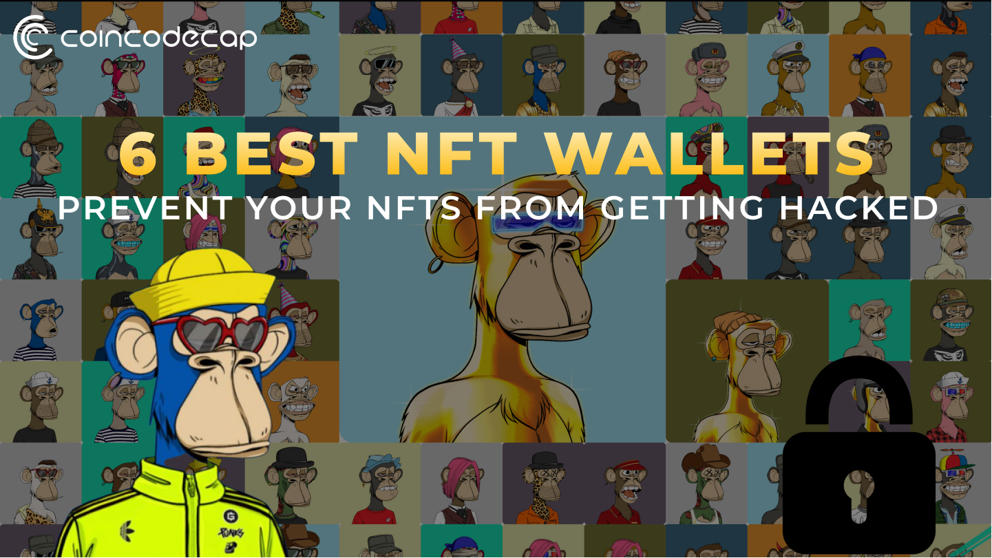 6 Best Nft Wallets: Prevent Your Nfts From Getting Hacked