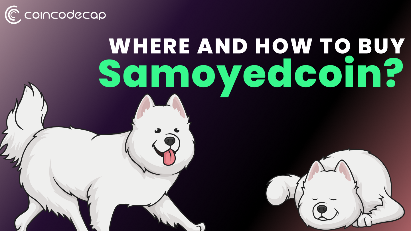 Where And How To Buy Samoyedcoin?