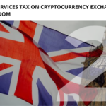 2% Digital Services Tax on Cryptocurrency Exchanges in the United Kingdom
