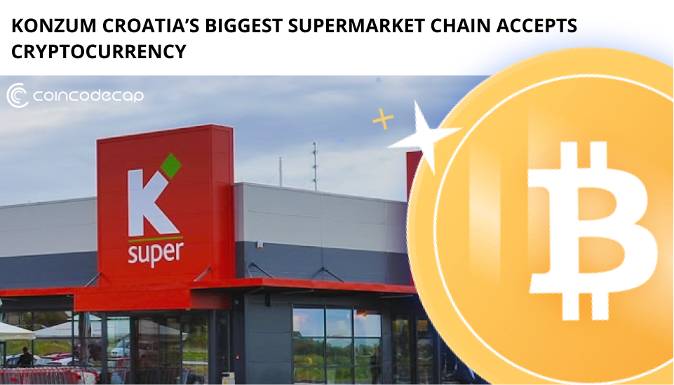 Konzum Croatia’s Biggest Supermarket Chain Accepts Cryptocurrency