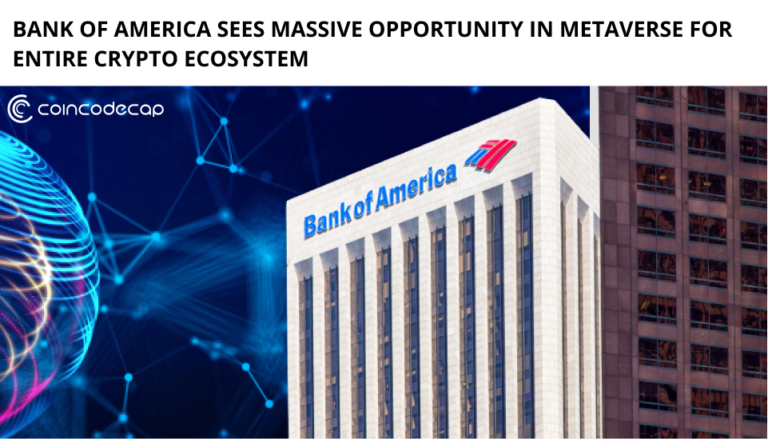 Bank Of America Sees Massive Opportunity In Metaverse For Entire Crypto Ecosystem