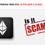 ETH-Skip is Offering Free ETH: Is Eth-Skip a Scam?