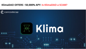 KlimaDAO offers 50,000% APY: Is KlimaDAO a Scam?