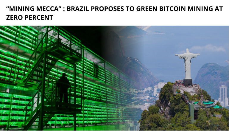 Brazil Proposes To Tax-Free Green Bitcoin Mining