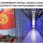Kyrgyzstan's Government Official Caught Illegally Consuming Electricity for Cryptocurrency Mining