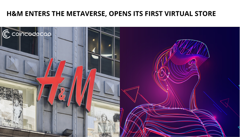 H&Amp;M Enters The Metaverse And Opens Its First Virtual Store