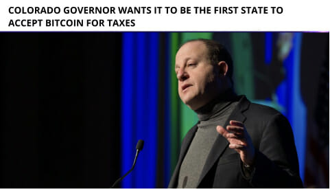 Colorado Governor Wants It To Be The First State To Accept Bitcoin For Taxes