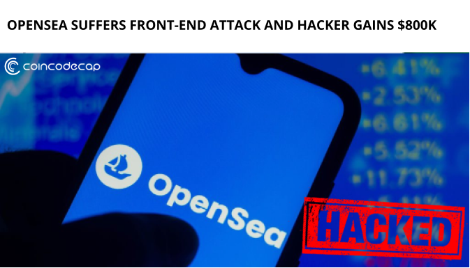 Opensea Exploited: Suffers Front-End Attack And Hacker Gains $800K