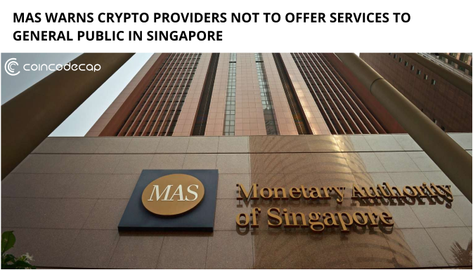 Mas Warns Crypto Providers Not To Offer Services To General Public In Singapore