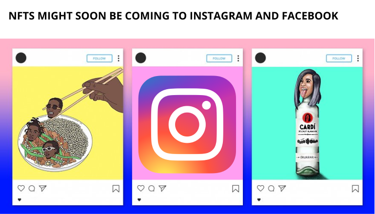 Nfts Might Soon Be Coming To Instagram And Facebook