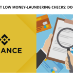 Binance Kept Low Money-Laundering Checks