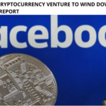 Facebook's Cryptocurrency Venture to Wind Down and Sell Tech Assets: Report