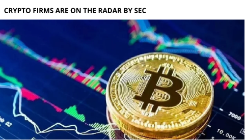 Crypto Firms Are On The Radar By Sec