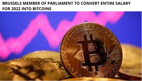 Brussels Member Of Parliament To Convert Entire Salary For 2022 Into Bitcoins
