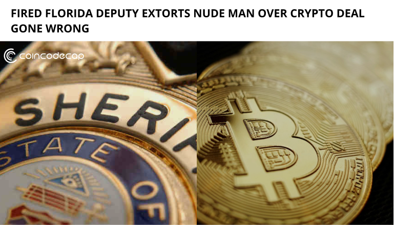 Fired Florida Deputy Extorts Nude Man Over Crypto Deal Gone Wrong