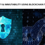 Data Security & Immutability Using Blockchain Technology