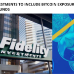 Fidelity Investments to Include Bitcoin Exposure in its Portfolio Funds