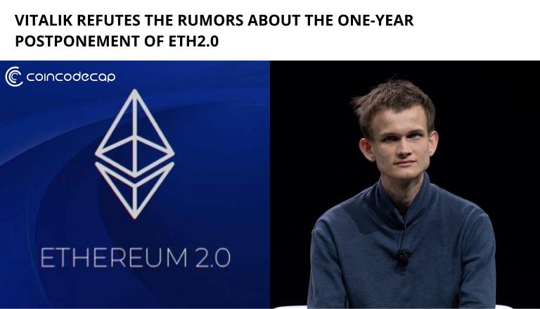 Vitalik Refutes The Rumours About The One-Year Postponement Of Eth2.0