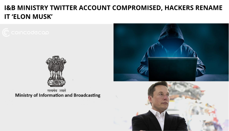 I&Amp;B Ministry Twitter Account Hacked: Renamed To Elon Musk
