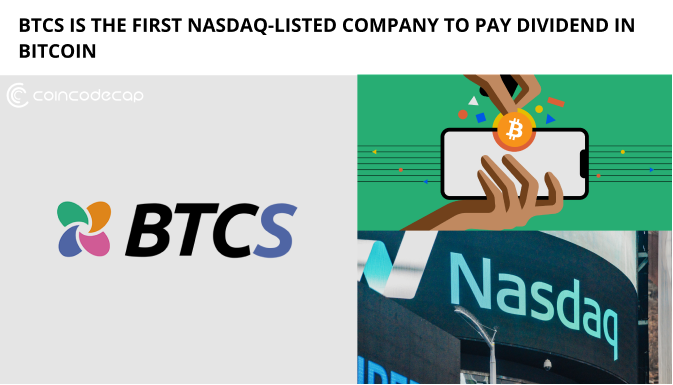Btcs Is The First Nasdaq-Listed Company To Pay Dividend In Bitcoin