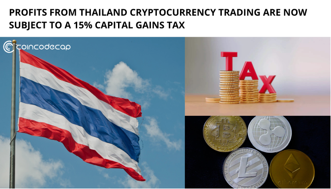 Profits From Thailand Cryptocurrency Trading Are Now Subject To A 15% Capital Gains Tax