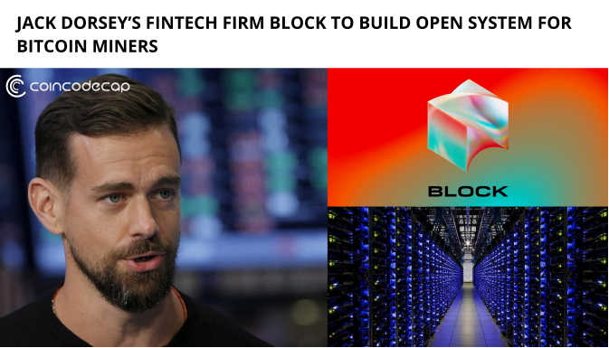 Jack Dorsey’s Block To Build Open System For Bitcoin Miners